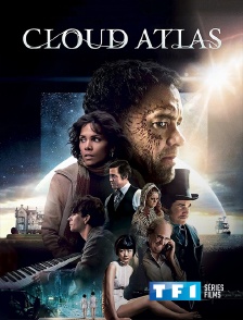 TF1 Séries Films - Cloud Atlas