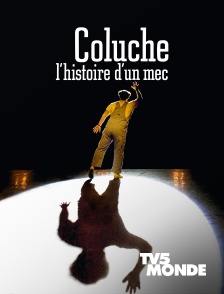 TV5MONDE - Coluche, l'histoire d'un mec