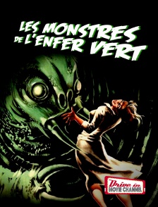 Drive-in Movie Channel - Les monstres de l'enfer vert