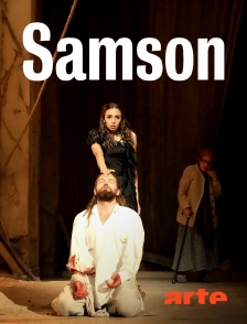 Arte - Samson : Festival d'Aix-en-Provence 2024