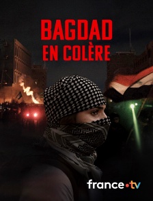 France.tv - Bagdad en colère