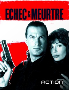 Action - Echec et mort