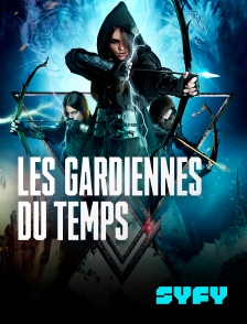 SYFY - Les gardiennes du temps