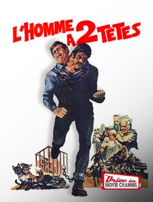 Drive-in Movie Channel - L'homme à deux têtes