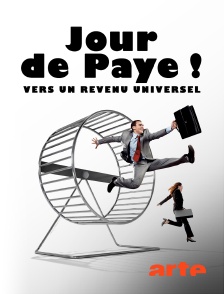 Arte - Jour de paye ! Vers un revenu universel