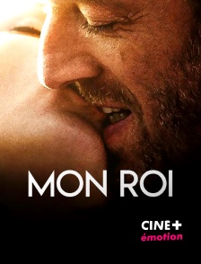 CINE+ Emotion - Mon roi