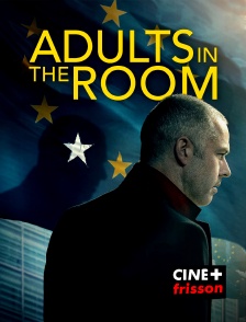 CINE+ Frisson - Adults in the Room