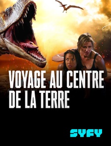 SYFY - Voyage au centre de la Terre