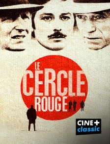 CINE+ Classic - Le cercle rouge