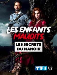 TF1 Séries Films - Les enfants maudits : les secrets du manoir