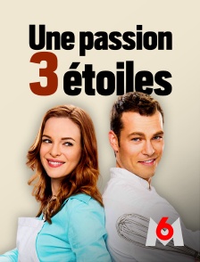 M6 - Une passion 3 étoiles