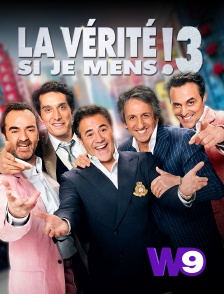 W9 - La vérité si je mens ! 3