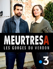 France 3 - Meurtres dans les Gorges du Verdon