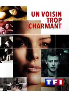 TF1 - Un voisin trop charmant