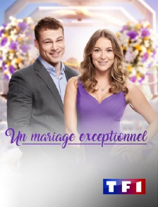 TF1 - Un mariage exceptionnel