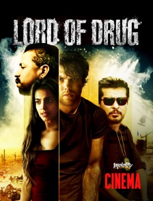 Molotov Channels Cinéma - Lord of Drug