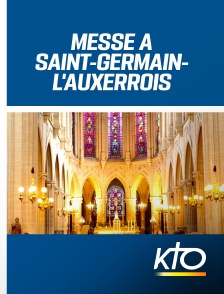 KTO - Messe à Saint-Germain-l'Auxerrois