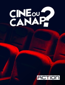 Action - Ciné ou canap ?