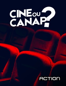 Action - Ciné ou canap ?