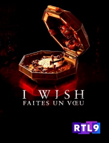 RTL 9 - I Wish : faites un voeu