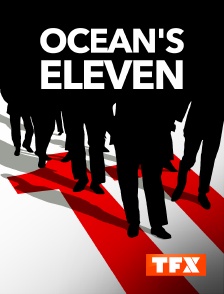 TFX - Ocean's Eleven