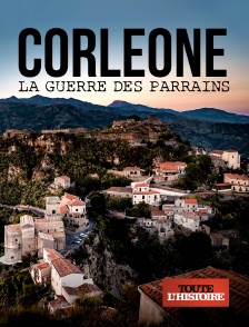 Toute l'Histoire - Corleone : la guerre des parrains