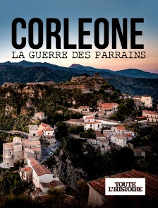 Toute l'Histoire - Corleone : la guerre des parrains