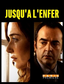 Paris Première - Jusqu'à l'enfer