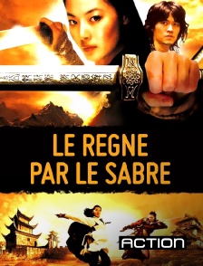 Action - Le règne par le sabre