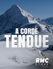 RMC Story - A corde tendue