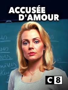 C8 - Accusée d'amour