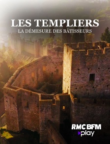 RMC BFM Play - Les templiers : la démeure des bâtisseurs