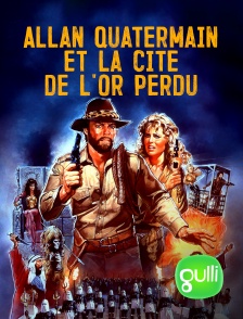 Gulli - Allan Quatermain et la cité de l'or perdu