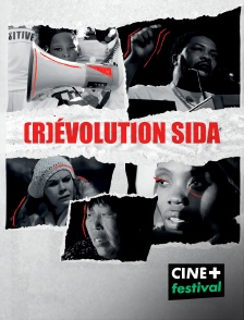 CINE+ Festival - [R]évolution sida