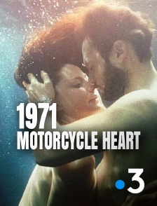 France 3 - 1971, Motorcycle Heart