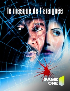 Game One - Le masque de l'araignée