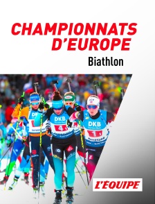 L'Equipe - Biathlon : Championnats d'Europe