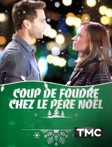 TMC - Coup de foudre chez le Père Noël