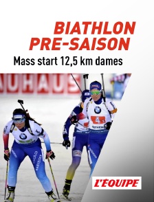 L'Equipe - Biathlon : Pré-saison : Mass start 12,5 km dames