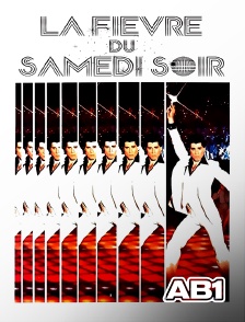 AB 1 - La fièvre du samedi soir