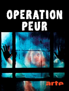 Arte - Opération peur