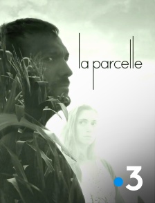 France 3 - La parcelle