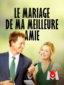 M6 - Le mariage de ma meilleure amie