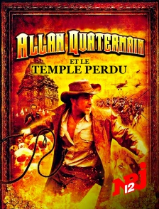 NRJ 12 - Allan Quatermain et le temple perdu