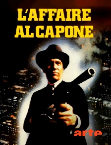 Arte - L'affaire Al Capone