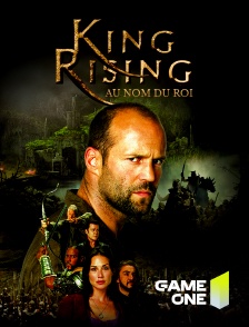 Game One - King Rising : Au nom du roi