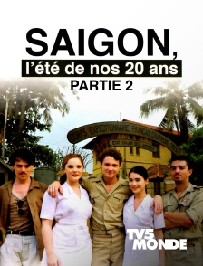 TV5MONDE - Saïgon, l'été de nos 20 ans - Partie 2