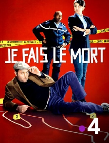 France 4 - Je fais le mort