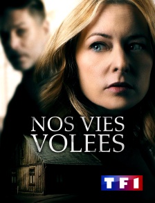 TF1 - Nos vies volées