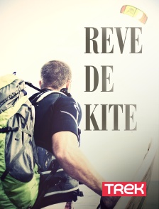 Trek - Rêve de kite